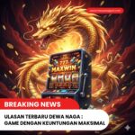 Ulasan Terbaru Dewa Naga : Game dengan Keuntungan Maksimal